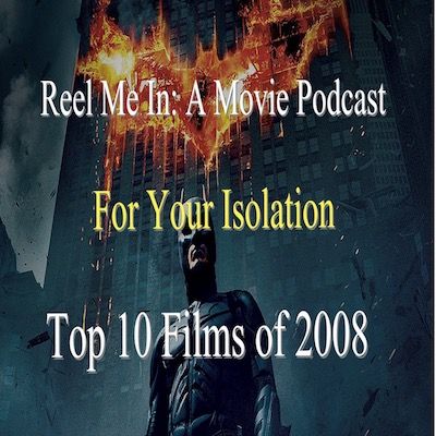 For Your Isolation: Top Ten Films of 2008
