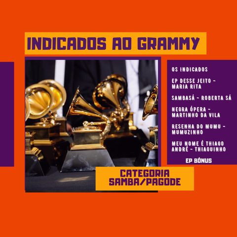 Os Indicados ao Grammy na categoria Samba/Pagode