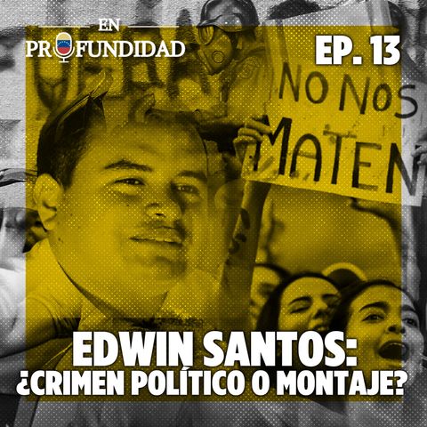 EDWIN SANTOS: "Un caso que desenmascara la represión en Venezuela"