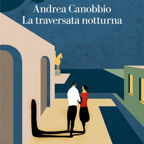 Andrea Canobbio, "La traversata notturna", La nave di Teseo, 2022