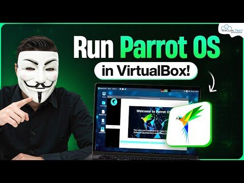 Parrot OS on VirtualBox — Secure VM Setup (Beginner Friendly)