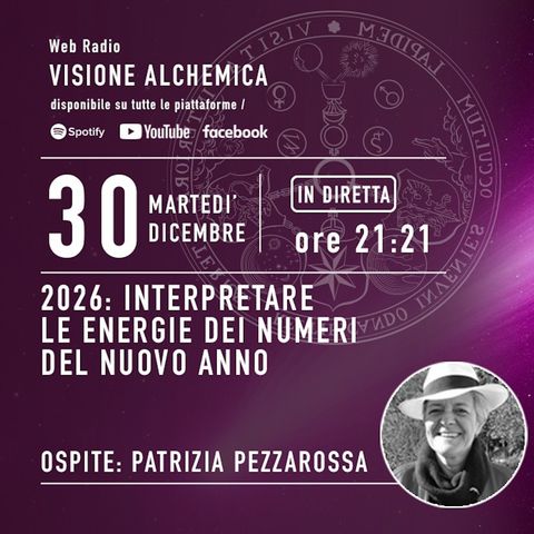 2026 INTERPRETARE LE ENERGIE DEI NUMERI DEL NUOVO ANNO con PATRIZIA PEZZAROSSA