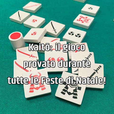 Kaitō: il gioco provato durante tutte le Feste di Natale!