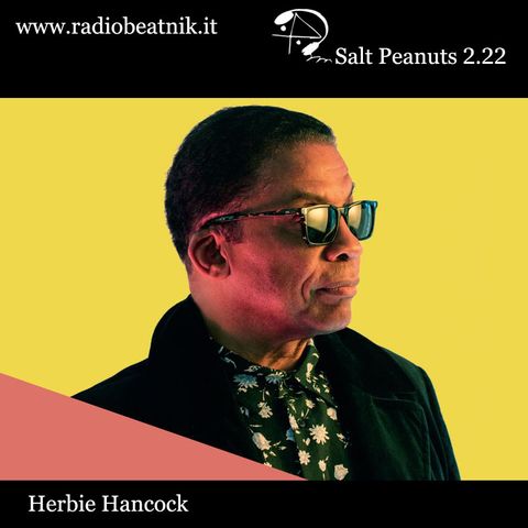Salt Peanuts Ep.2.22 Herbie Hancock