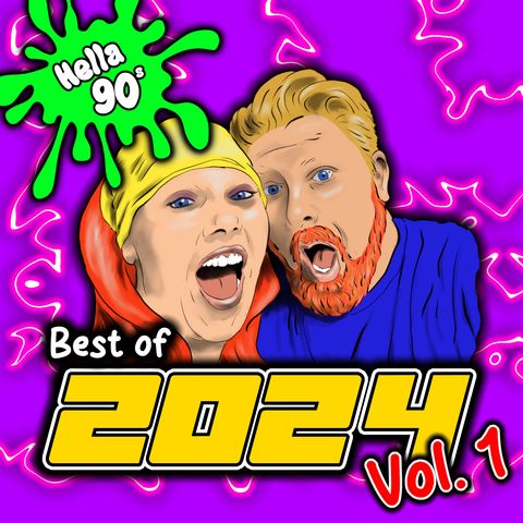 Best Of Hella 90s: 2024 - Vol 1