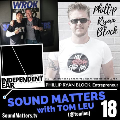 018: Phillip Ryan Block-Entrepreneur from Independent Ear #1