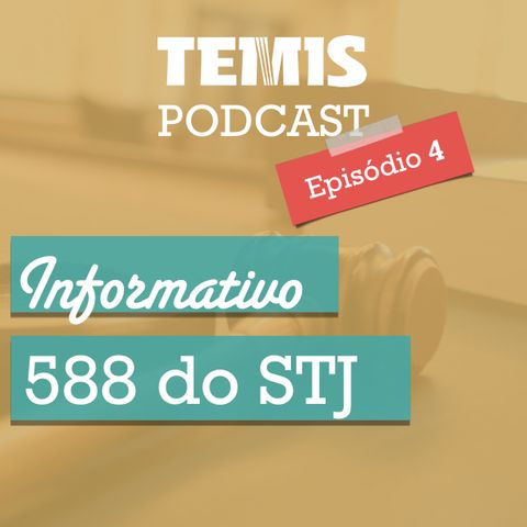Podcast #4 - STJ 588