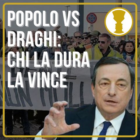 Popolo vs Draghi: chi la dura la vince - Matteo Brandi  Arnaldo Vitangeli