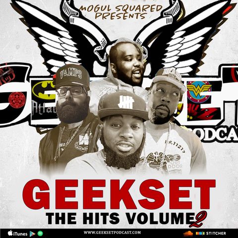 Geekset Episode 28: The Hits Vol. 2