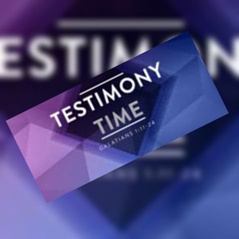 Testimony Tuesdays!