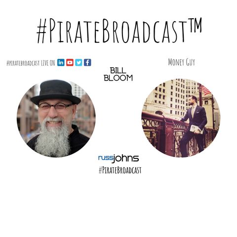 Catch Bill Bloom on the #PirateBroadcast™