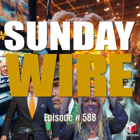 SUNDAY WIRE EP 588 — Doubling Down, Chasing Loses in the Gulf