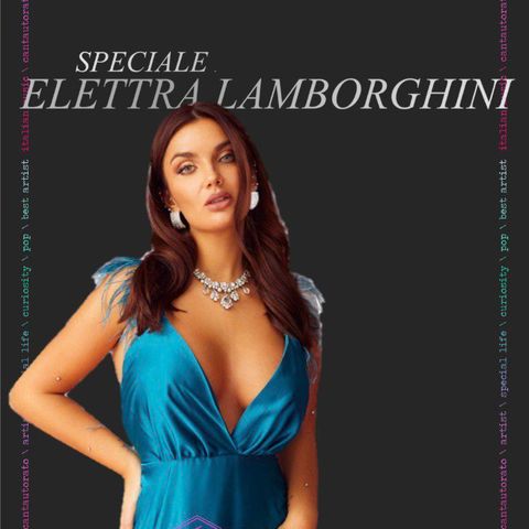 Radio Tele Locale - Cantautori d'Italia | Speciale Elettra Lamborghini