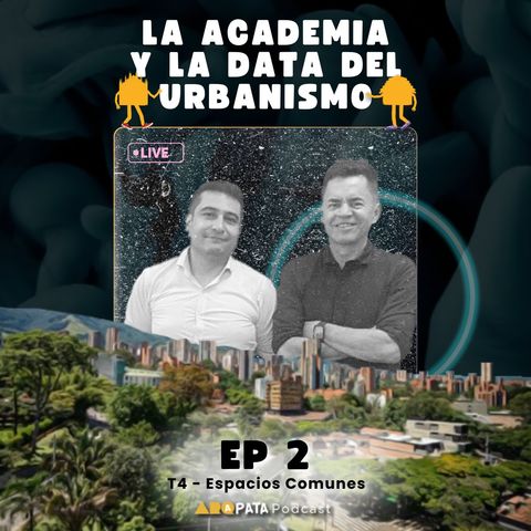 T4E2: La academia y la data del urbanismo con Urban Lab-UTadeo