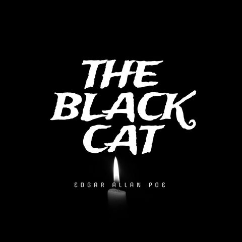 THE BLACK CAT by Edgar Allan Poe, part 1