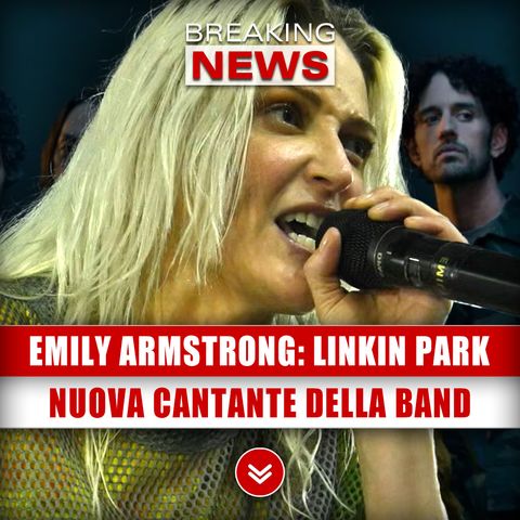 Emily Armstrong, Linkin Park: Chi È La Nuova Cantante Della Band!