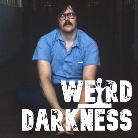 “THE SERIAL KILLINGS OF EDMUND KEMPER” and More Horrifying True Stories! #WeirdDarkness #Darkives