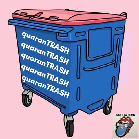 2. quaranTRASH