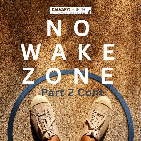 No Wake Zone- Part 2 Continued.