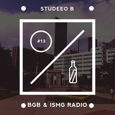 BGB & ISMG RADIO #13