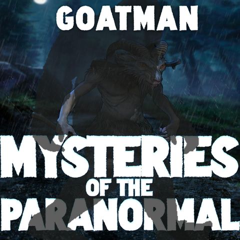 Unveiling the Goatman: Legends, Myths, and Mysteries