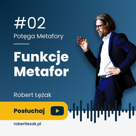 🎙️ Odcinek 2: Funkcje metafor - Potęga metafory