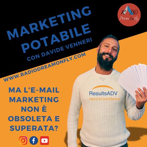 Ma l'E-mail Marketing non è Obsoleta e superata?