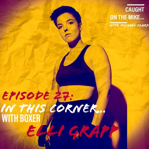 "In This Corner" with boxer Elli Grapp