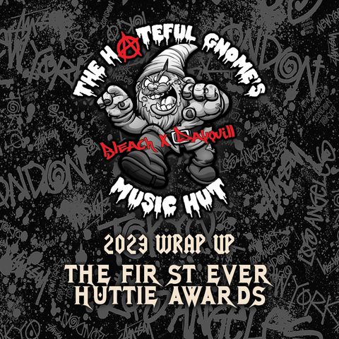The Hateful Gnome's Music Hut - Episode 48 (The Inaugural Huttie Awards)