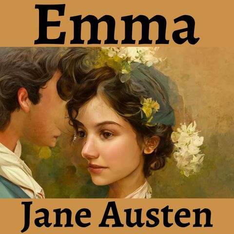 Episode 3 - Emma - Jane Austen