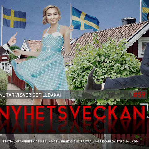 Nyhetsveckan #59 – Nu tar vi Sverige tillbaka, slutet på Gretas saga, apatiska barn-bluffen