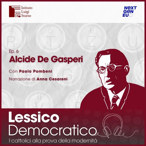 Alcide De Gasperi - raccontato da Paolo Pombeni