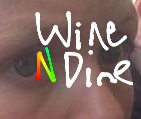 Wine and Dine S01 E01 “Pilot” Pt1
