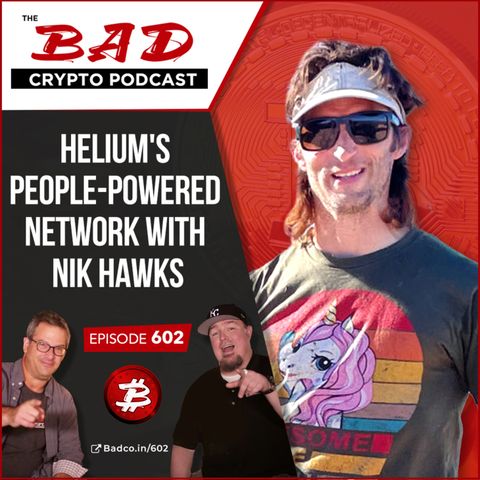 Helium's People-Powered Network with Nik Hawks