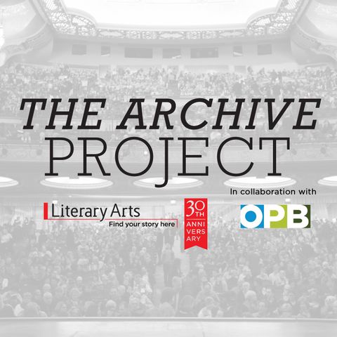 Robert Stone - Literary Arts: The Archive Project - 3/18/15