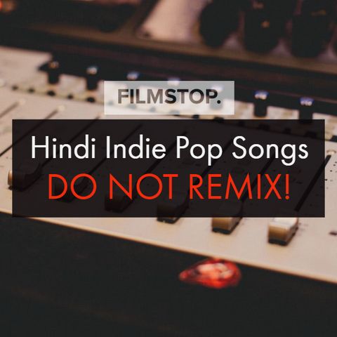 EP5 Hindi Indie Pop - Do Not Remix