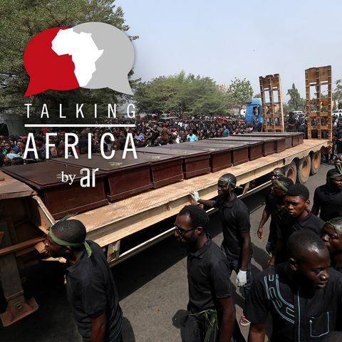 #109: Talking Africa - Nigeria's mass atrocities: How did we get here & how do we get out?