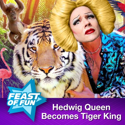 FOF#2953 - Hedwig Queen Becomes the Tiger King