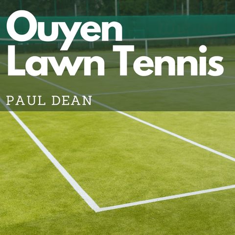 Paul Dean Ouyen Lawn Tennis December 3rd