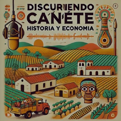 Descubriendo cañete : historia y economía