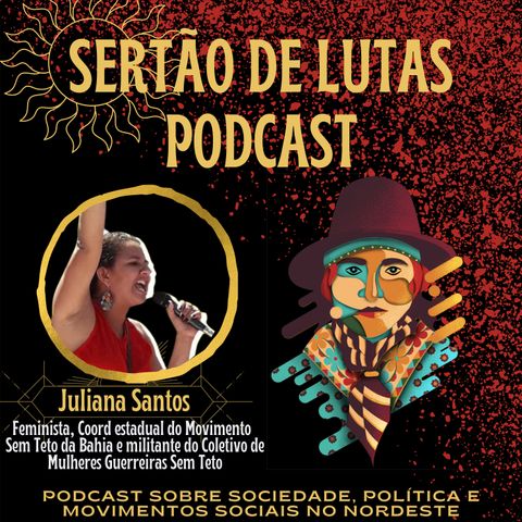 #03 - MSTB: Ordens de despejo e a luta por moradia na pandemia - com Juliana Santos