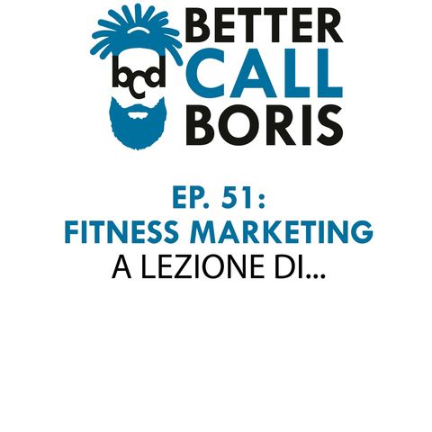 Better_Call_Boris_Episodio_51_Social_e_fitness_impariamo_da