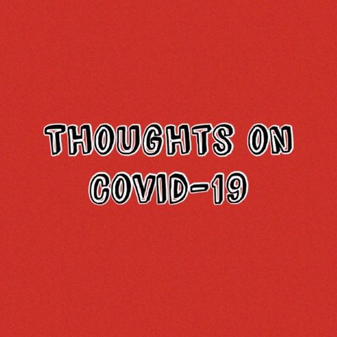 Thoughts on COVID-19 with Ashley!