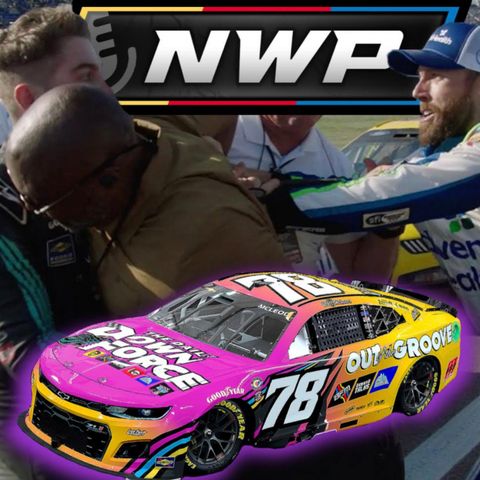 NWP - Chastain Fight, Hamlin Vs Larson, Throwbacks, Streaming, and the Podcast Party Bus