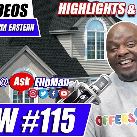 Show #115 Highlights: How to Flip Real Estate With No Cash or Credit