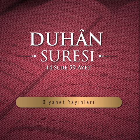 Duhân suresi