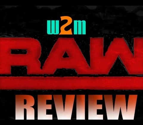 Wrestling 2 the Max: Raw Review 3.19.18