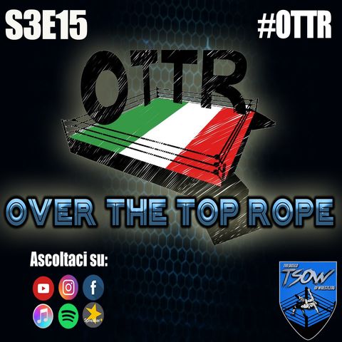 Over The Top Rope S3E15: Carlo Pedersoli Jr.