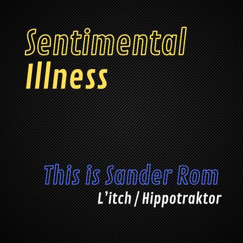 This is Sander Rom | L'itch | ex-Hippotraktor