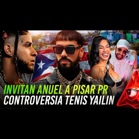 LOS DIABLOS DE LLORENS INVITAN A ANUEL A PR! SE ARMA LIO POR TENIS DE YAILIN